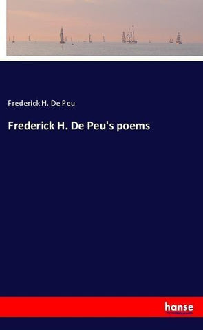 Frederick H. De Peu's poems