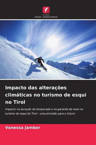 Impacto das alterações climáticas no turismo de esqui no Tirol