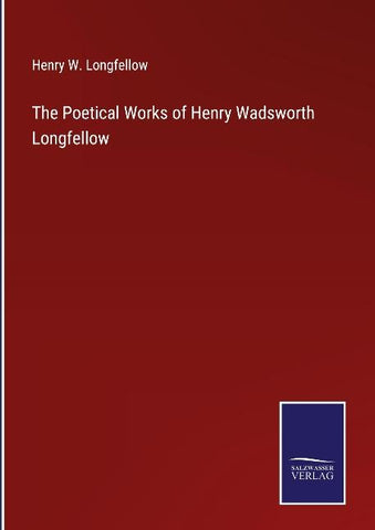 The Poetical Works of Henry Wadsworth Longfellow