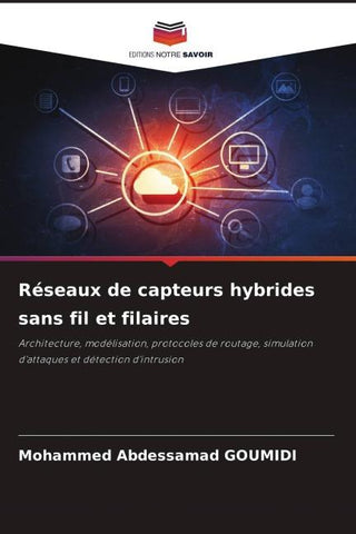 Réseaux de capteurs hybrides sans fil et filaires