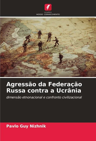 Agressão da Federação Russa contra a Ucrânia