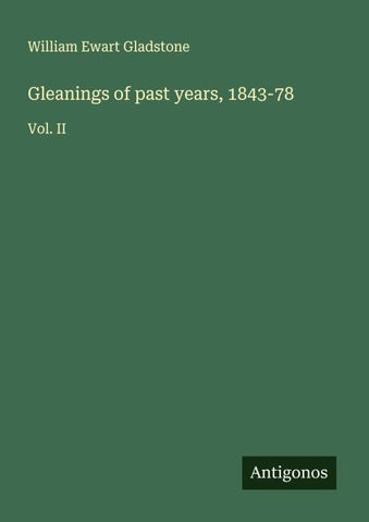 Gleanings of past years, 1843-78