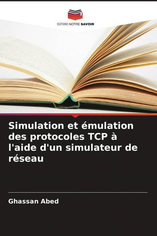 Simulation et émulation des protocoles TCP à l'aide d'un simulateur de réseau