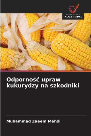 Odporno¿¿ upraw kukurydzy na szkodniki