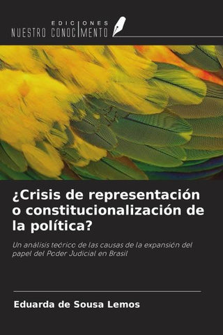 ¿Crisis de representación o constitucionalización de la política?