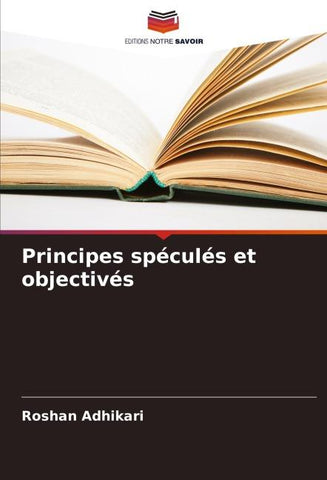 Principes spéculés et objectivés