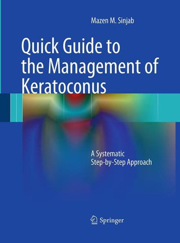 Quick Guide to the Management of Keratoconus