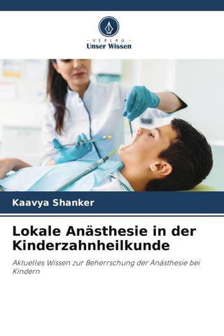 Lokale Anästhesie in der Kinderzahnheilkunde