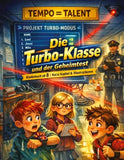 Die Turbo-Klasse und der Geheimtest