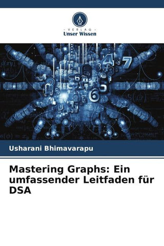 Mastering Graphs: Ein umfassender Leitfaden für DSA