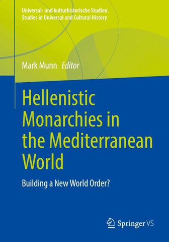Hellenistic Monarchies in the Mediterranean World