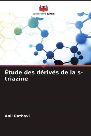 Étude des dérivés de la s-triazine