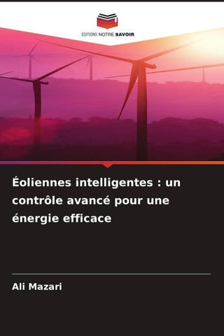 Éoliennes intelligentes : un contrôle avancé pour une énergie efficace