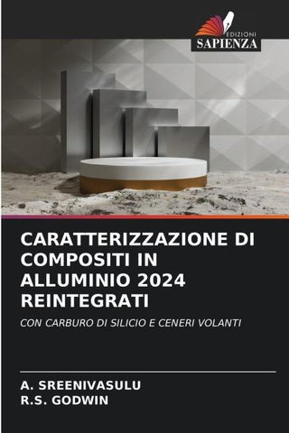 CARATTERIZZAZIONE DI COMPOSITI IN ALLUMINIO 2024 REINTEGRATI