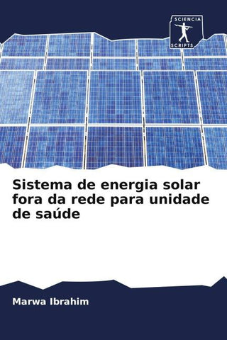 Sistema de energia solar fora da rede para unidade de saúde