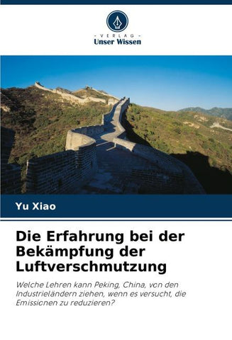 Die Erfahrung bei der Bekämpfung der Luftverschmutzung