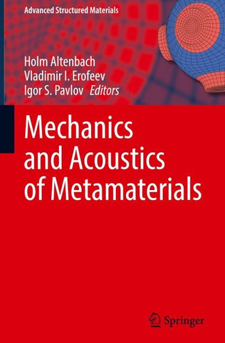 Mechanics and Acoustics of Metamaterials