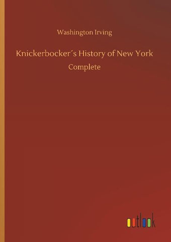 Knickerbocker´s History of New York