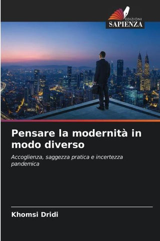 Pensare la modernità in modo diverso
