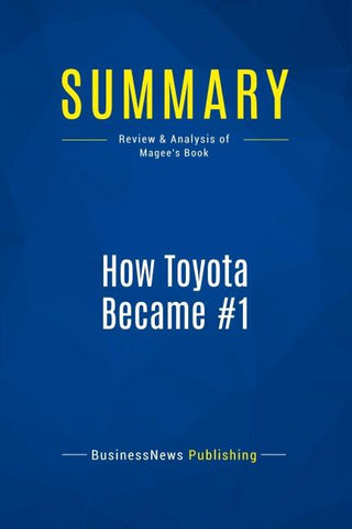 Summary: How Toyota Became #1