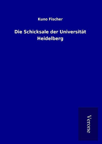Die Schicksale der Universität Heidelberg