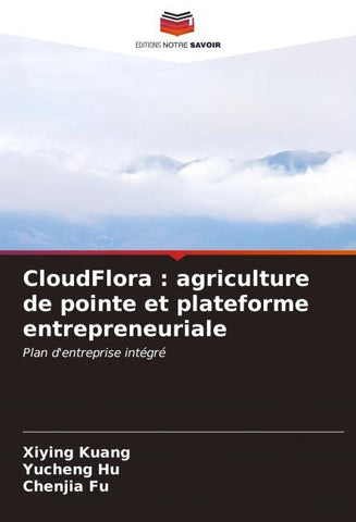 CloudFlora : agriculture de pointe et plateforme entrepreneuriale