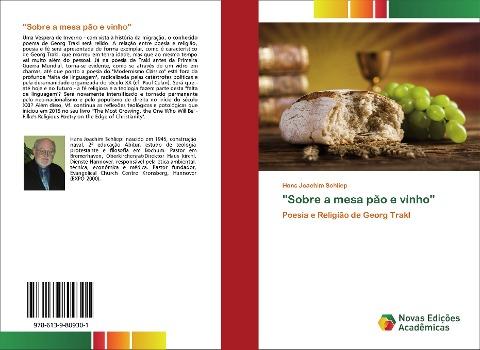 "Sobre a mesa pão e vinho"