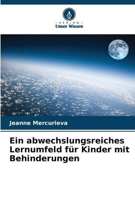 Ein abwechslungsreiches Lernumfeld für Kinder mit Behinderungen
