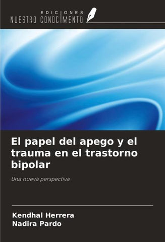 El papel del apego y el trauma en el trastorno bipolar