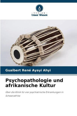 Psychopathologie und afrikanische Kultur
