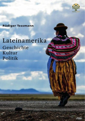 Lateinamerika. Geschichte, Kultur, Politik