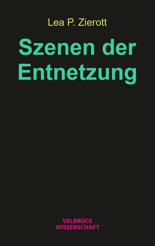 Szenen der Entnetzung