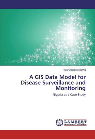 A GIS Data Model for Disease Surveillance and Monitoring
