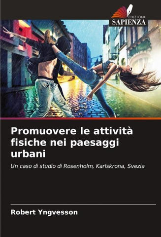 Promuovere le attività fisiche nei paesaggi urbani