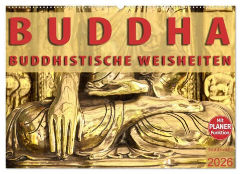 BUDDHA Buddhistische Weisheiten (Wandkalender 2026 DIN A2 quer), CALVENDO Monatskalender