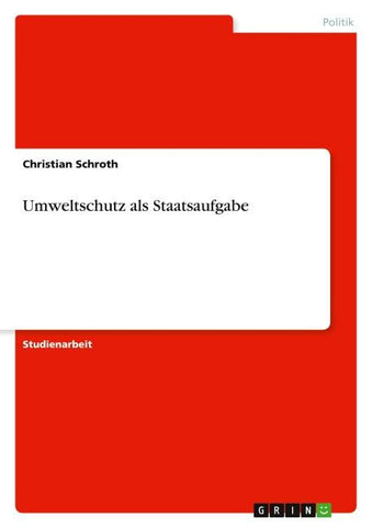 Umweltschutz als Staatsaufgabe