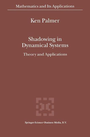 Shadowing in Dynamical Systems