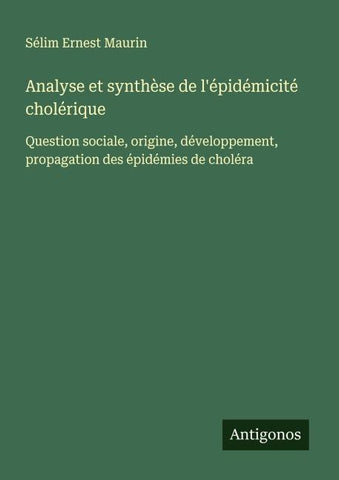 Analyse et synthèse de l'épidémicité cholérique