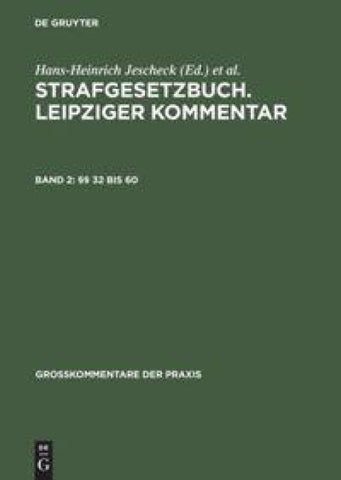 Strafgesetzbuch. Leipziger Kommentar / §§ 32 bis 60