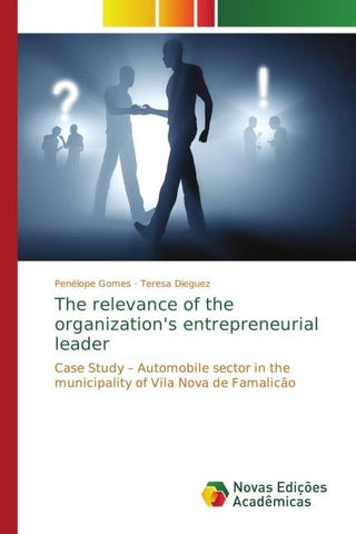 The relevance of the organization's entrepreneurial leader