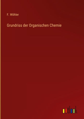 Grundriss der Organischen Chemie