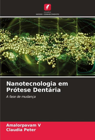 Nanotecnologia em Prótese Dentária