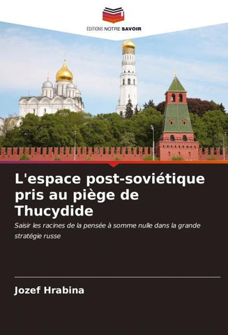 L'espace post-soviétique pris au piège de Thucydide