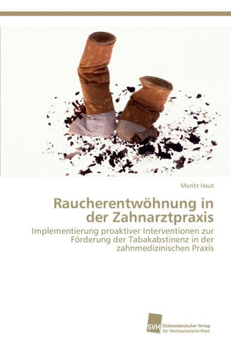 Raucherentwöhnung in der Zahnarztpraxis