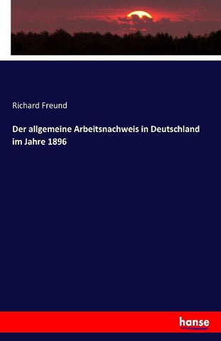 Der allgemeine Arbeitsnachweis in Deutschland im Jahre 1896