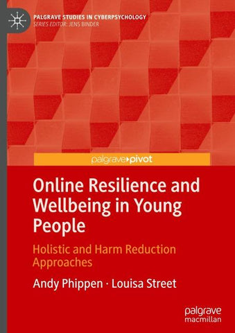 Online Resilience and Wellbeing in Young People