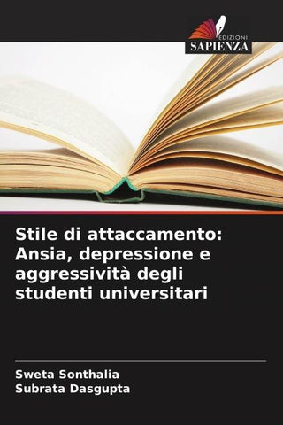 Stile di attaccamento: Ansia, depressione e aggressività degli studenti universitari