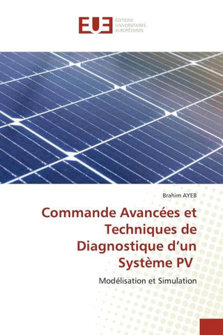 Commande Avancées et Techniques de Diagnostique d'un Système PV