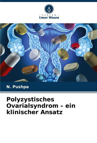 Polyzystisches Ovarialsyndrom - ein klinischer Ansatz