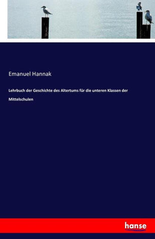 Lehrbuch der Geschichte des Altertums für die unteren Klassen der Mittelschulen
